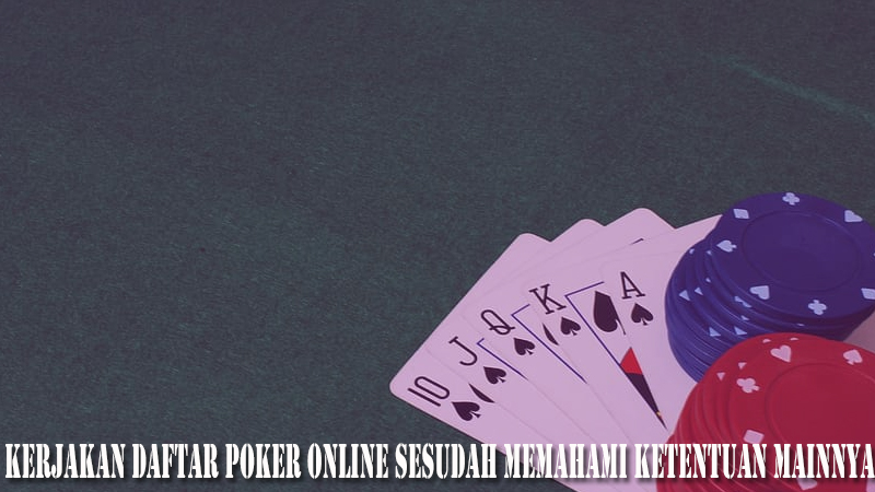 Tata Langkah Daftar Poker Online dan Main Lewat Android